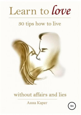 Learn to love. 30 tips how to live.