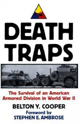 Смертельные ловушки: Выживание американской бронетанковой дивизии во Второй мировой войне